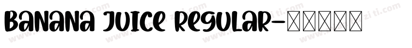 Banana Juice Regular字体转换